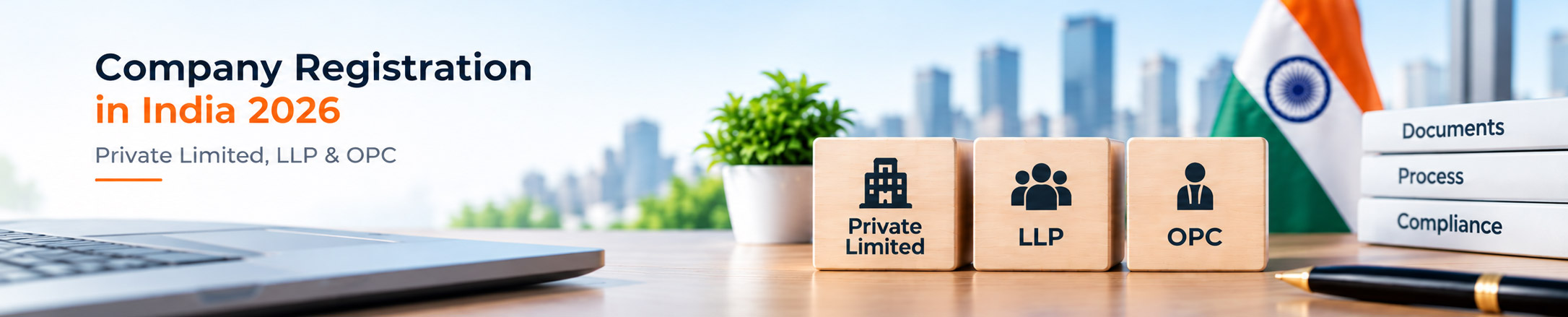 Company Registration in India 2026: Private Limited, LLP & OPC — Costs, Documents & Step-by-Step Guide