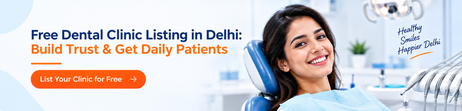 Free Dental Clinic Listing in Delhi: Build Trust & Get Daily Patients