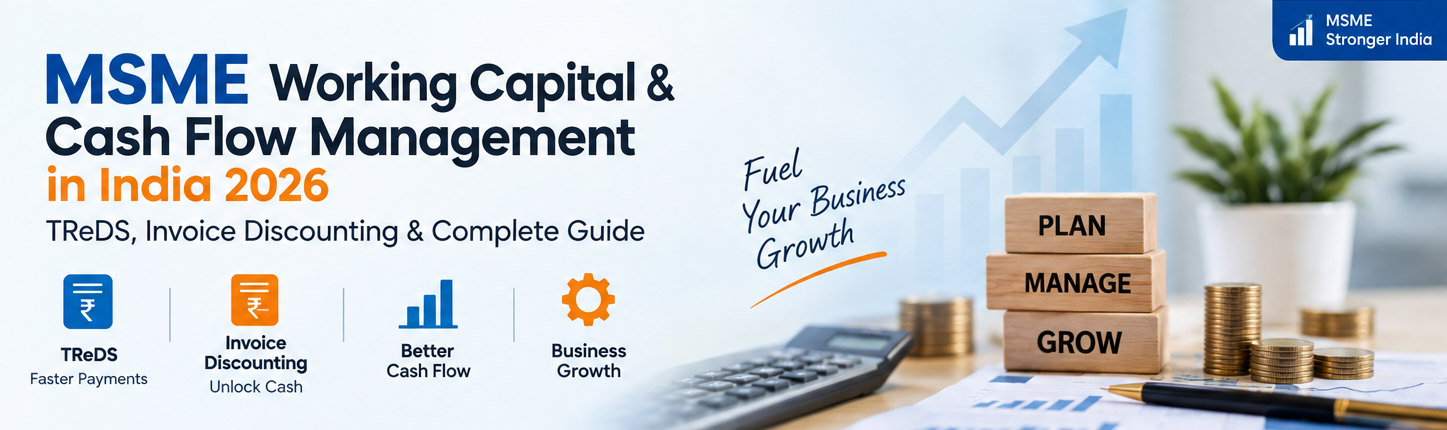MSME Working Capital & Cash Flow Management in India 2026